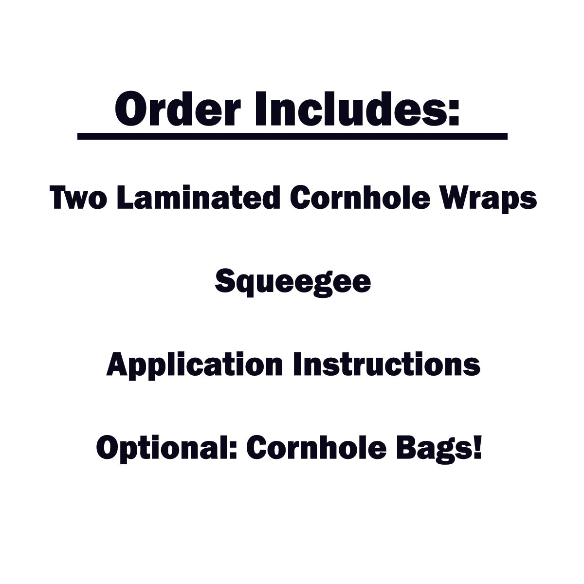 List of items included in an order for cornhole wraps with a squeegee and application instructions.